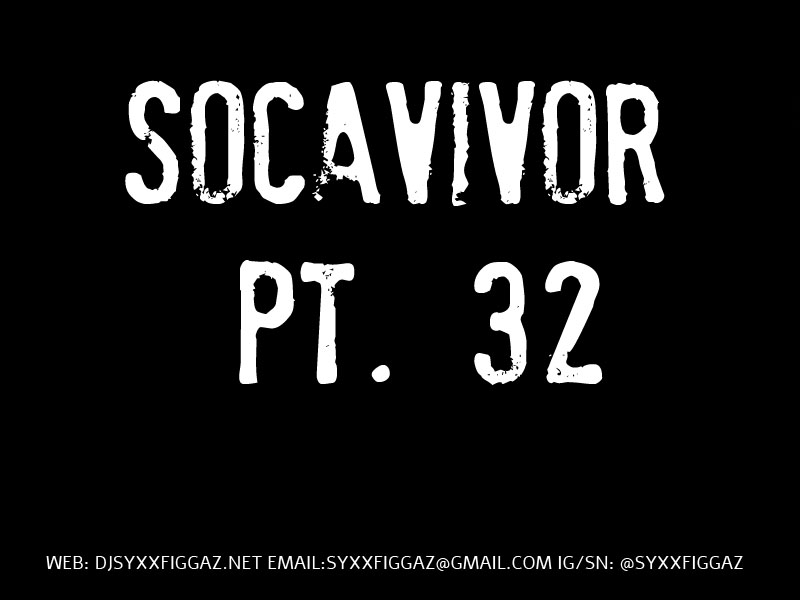 Socavivor Pt. 32